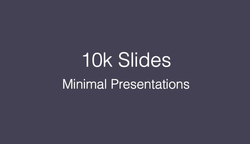 A title slide presented in 10k Slides